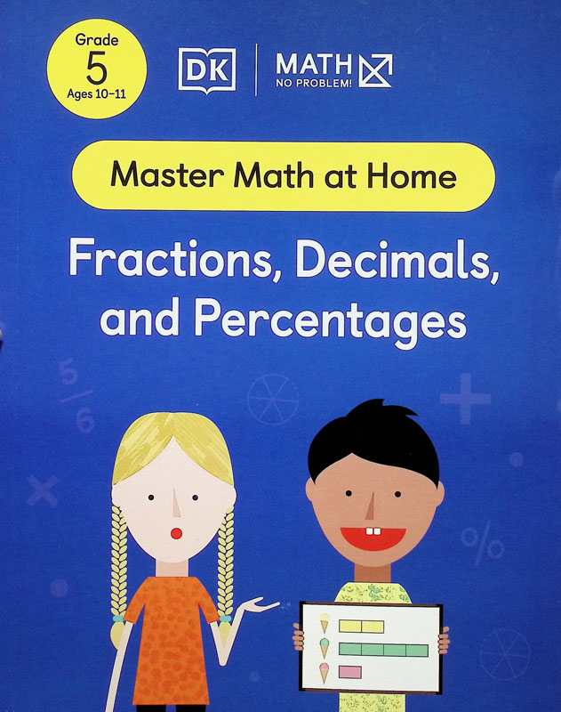 Math - No Problem! Fractions, Decimals, and Percentages (Master Math at Home)