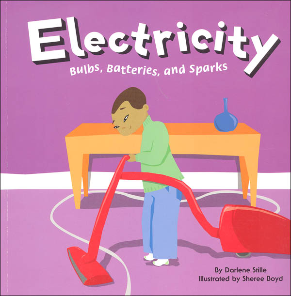Electricity: Bulbs, Batteries, and Sparks (Amazing Science)