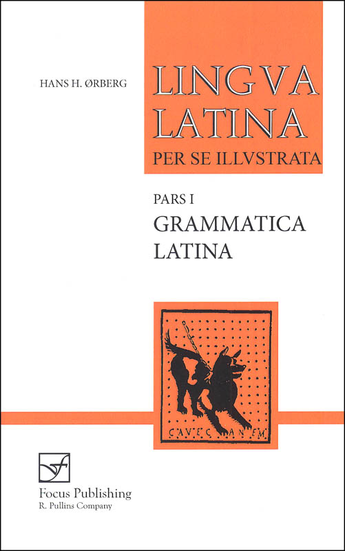 Lingua Latina: Pars I: Grammatica Latina (Second Edition)