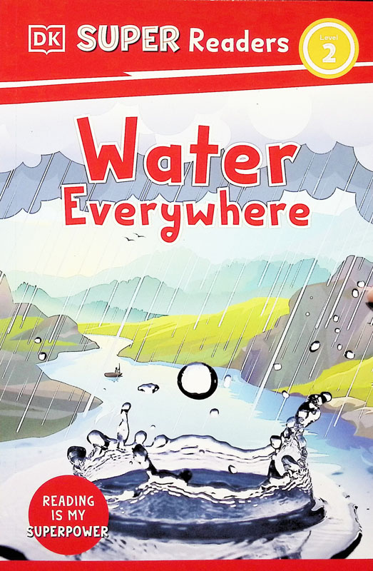 Water Everywhere (DK Reader Level 2)