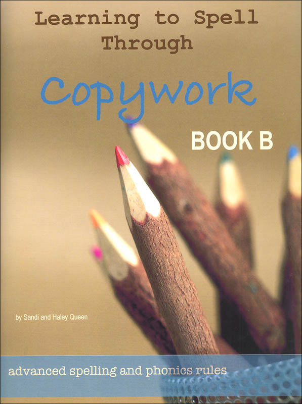 Learning to Spell Through Copywork Book B