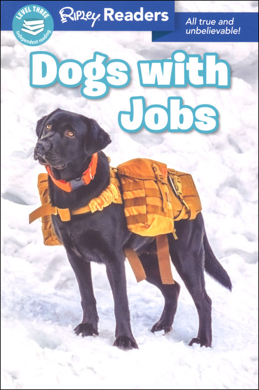 Dogs With Jobs (Ripley Reader Level 3)