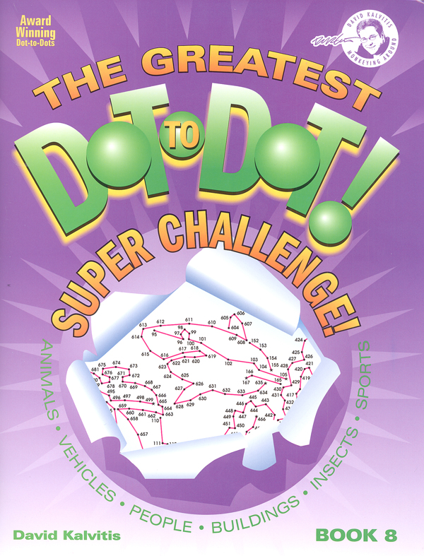 Greatest Dot-to-Dot Super Challenge! Book 8