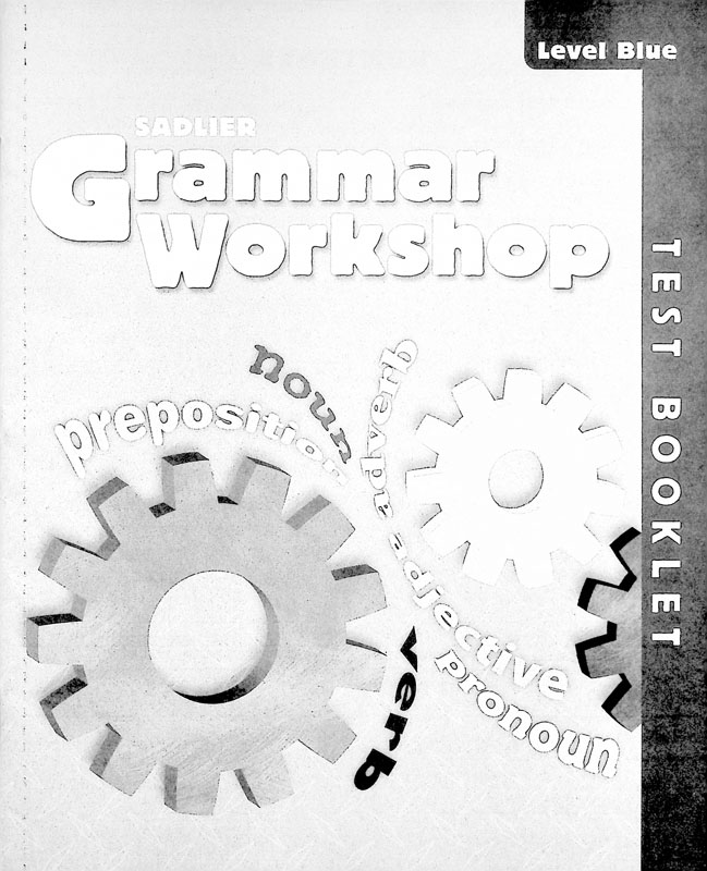 Sadlier Grammar Workshop Test Booklet Grade 5