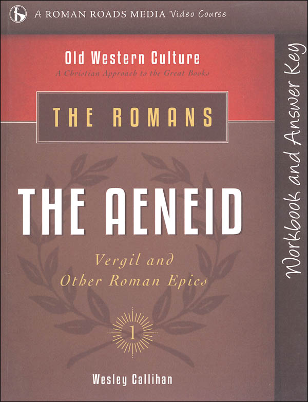 Romans: Aeneid Student Workbook (Old Western Culture)