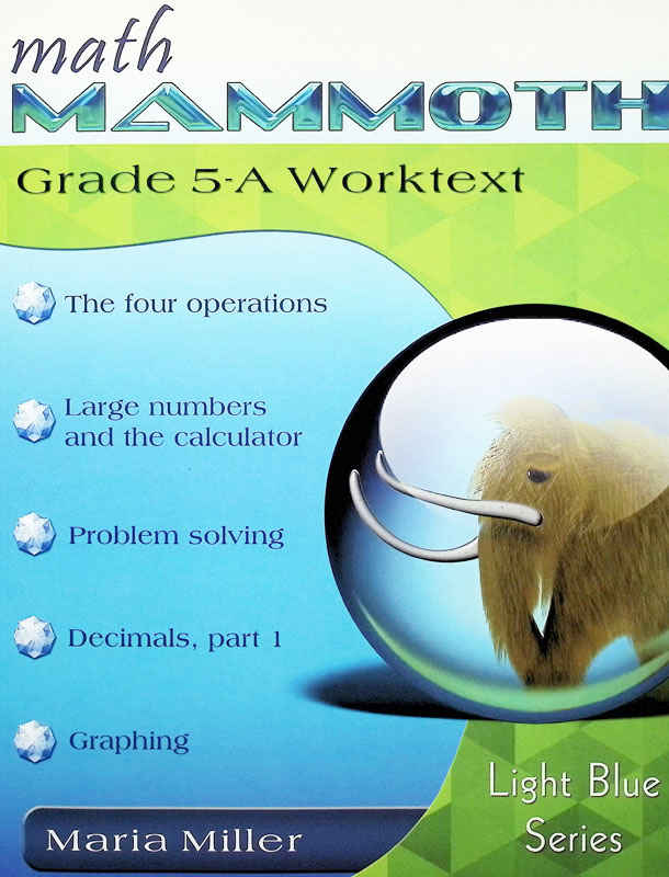 Math Mammoth Grade 5-A Color Worktext (Lite Blue) REVISED