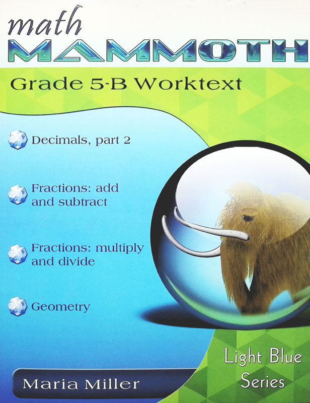 Math Mammoth Grade 5-B Color Worktext (Lite Blue) REVISED