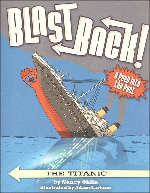 Titanic (Blast Back!) | Little Bee Books | 9781499802733