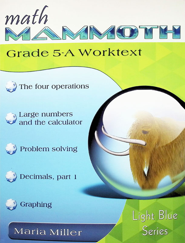 Math Mammoth Light Blue Series Grade 5-A Worktext (revised)