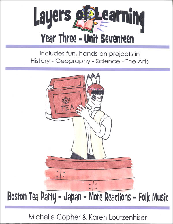 Layers Of Learning Unit 3-17: Boston Tea Party, Japan, Reversible Reactions, Folk Music