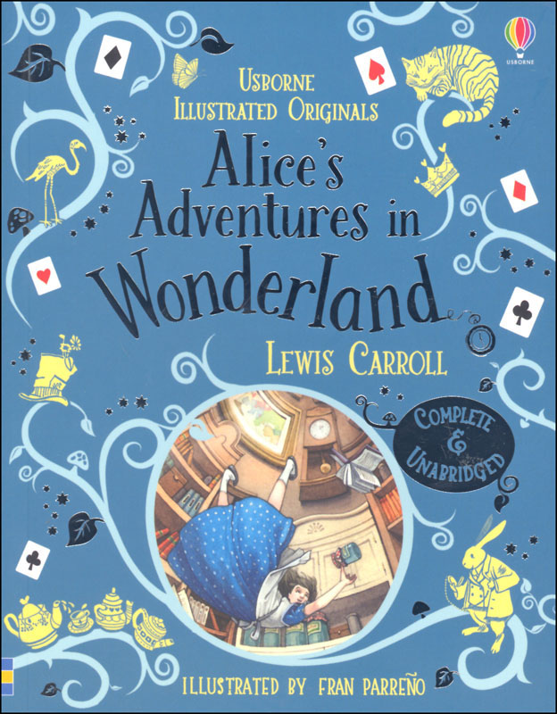 Alice's Adventures in Wonderland (Usborne Illustrated Originals)