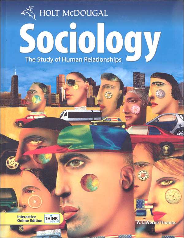 Holt Sociology The Study of Human Relationships Homeschool Package Holt McDougal 9780544809956