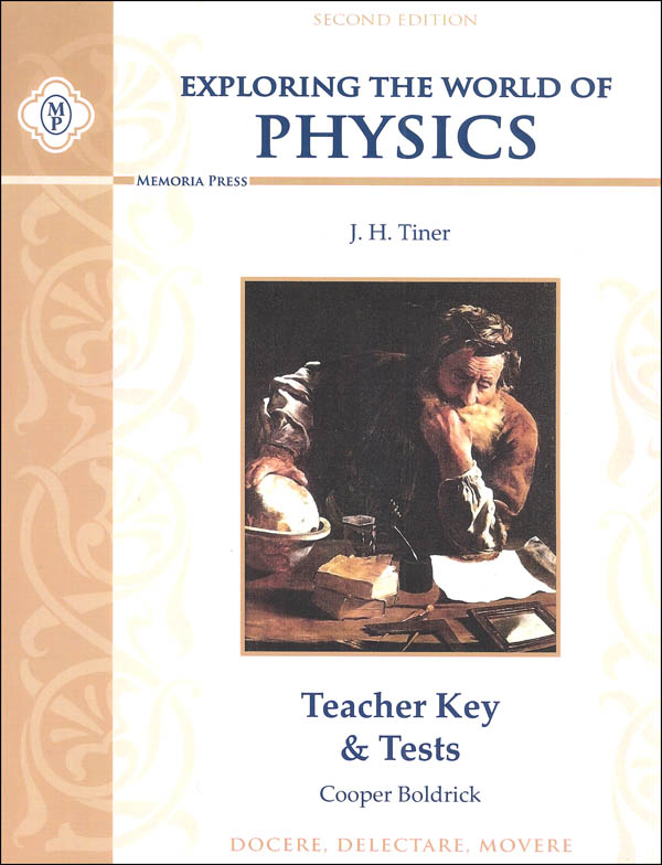 Exploring the World of Physics, Teacher Key & Test (2nd Edition)