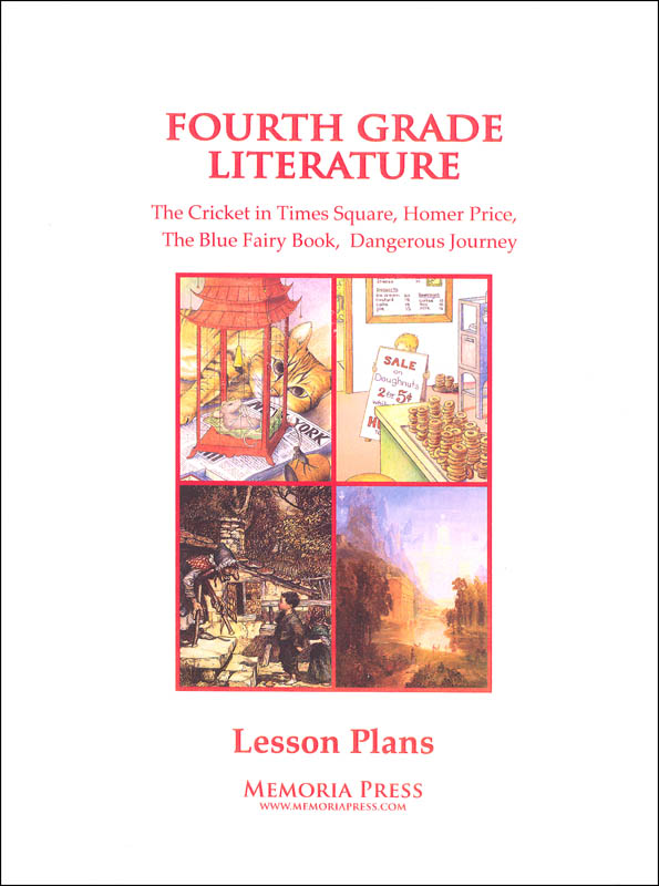 Fourth Grade Literature Lesson Plans | Memoria Press | 9781615385577