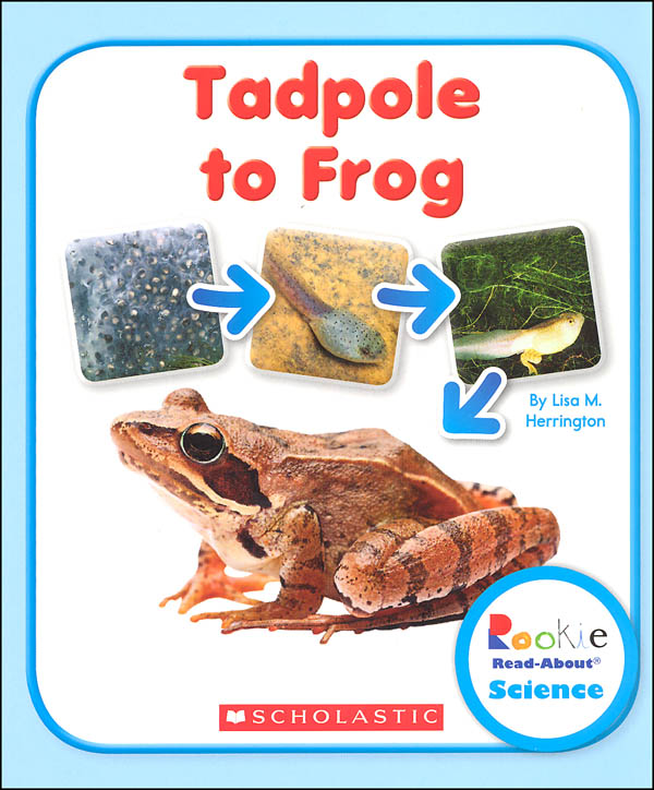 Tadpole to Frog (Rookie Read-About Science) | Children's Press ...