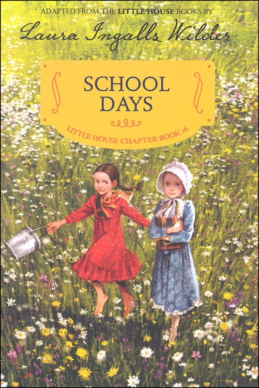 School Days (Laura Chapter Book #6)