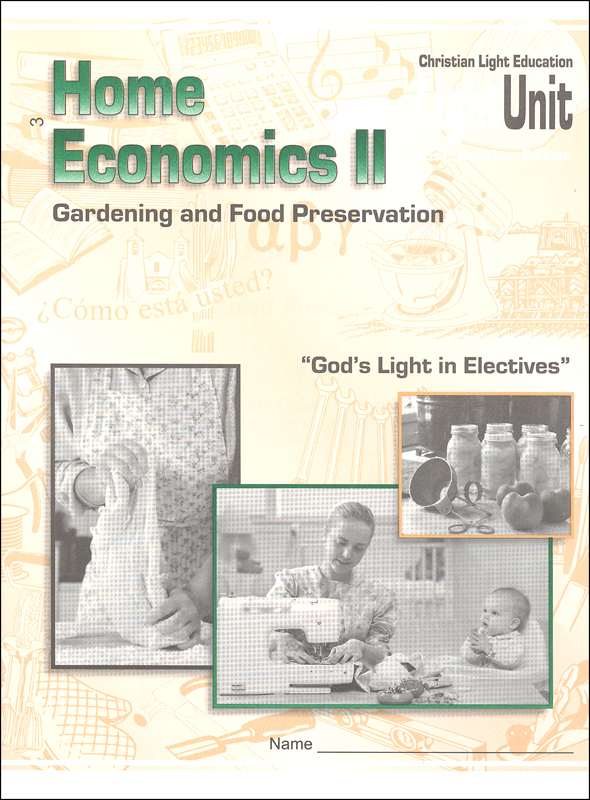 Home Economics II LightUnit Only 3 - Food Gardening and Preservation