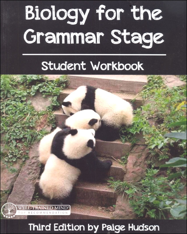 Biology for the Grammar Stage Student Workbook, 3rd Edition