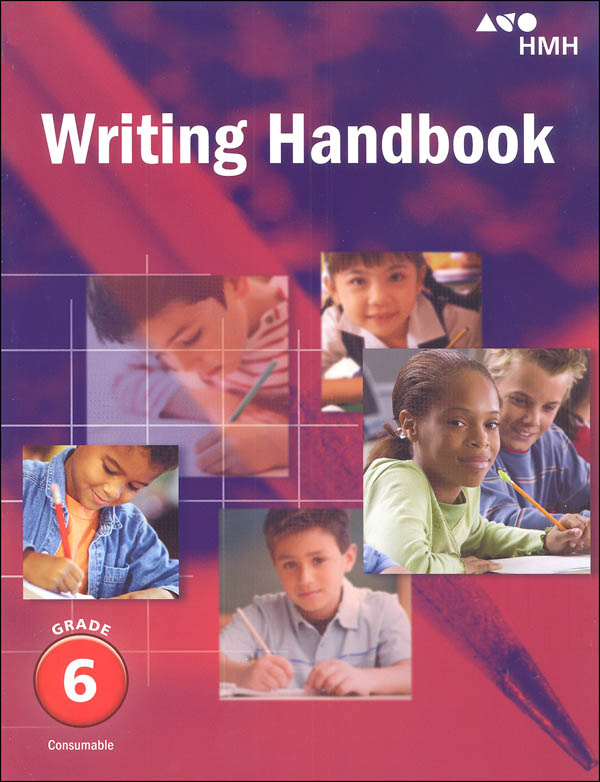 Writing Handbook Student Grade 6 Houghton Mifflin School 9780547864549