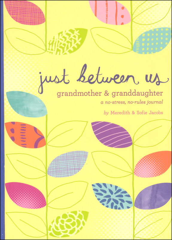 Just Between Us: Grandmother & Granddaughter