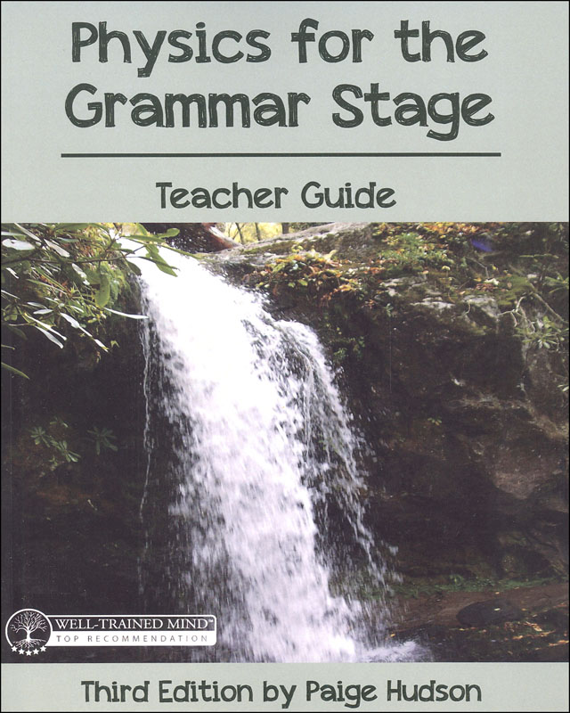 Physics for the Grammar Stage Teacher's Guide & Quiz Book