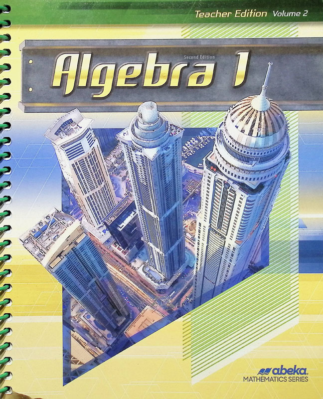 Algebra 1 Teacher Edition Volume 2 - Revised | A Beka Book