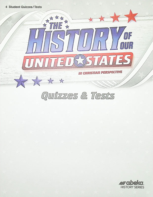 History Of Our United States Quiz And Test Book (Bound) | A Beka Book