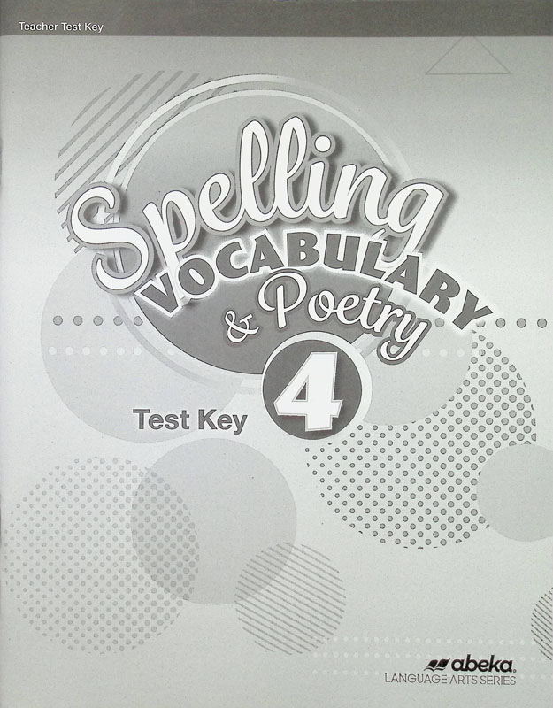 Spelling, Vocabulary, And Poetry 4 Test Key - Revised | A Beka Book