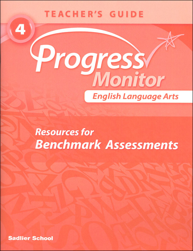Progress Monitor English Language Arts Benchmark Assessments Teacher Guide Grade 4