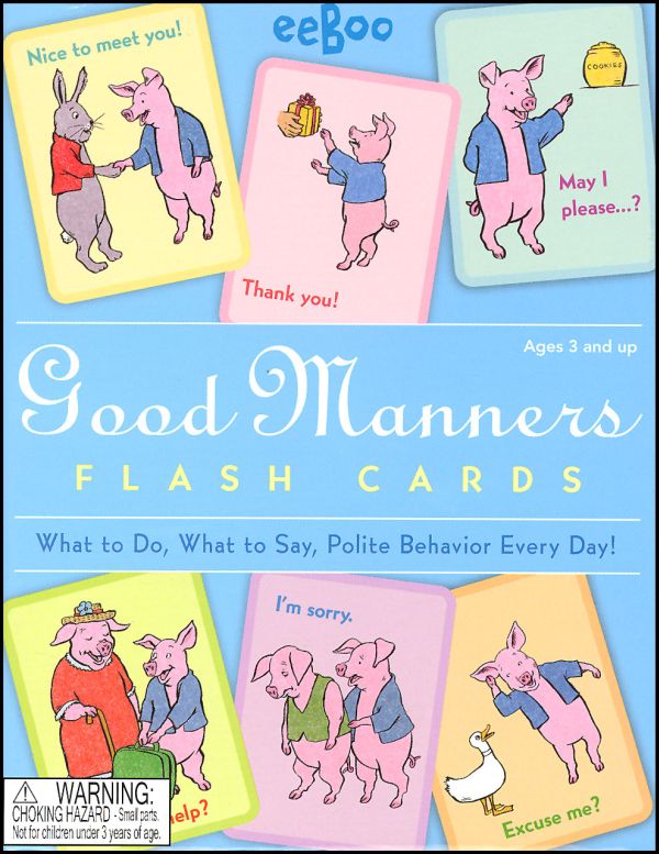 Good Manners Flash Cards EeBoo 9781594611599