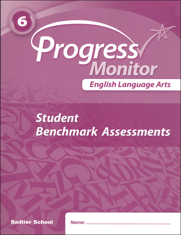 Progress Monitor English Language Arts Student Benchmark Assessments Booklet Grade 6