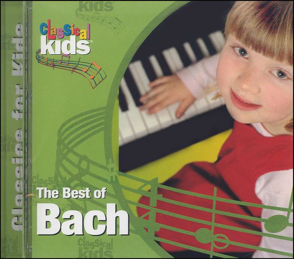 Best of Bach CD (Best of Classical Kids)