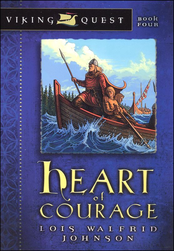 Heart of Courage (Viking Quest Bk. 4)