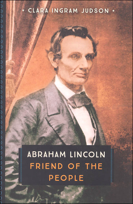 Abraham Lincoln Friend Of The People Voyageur Press 9780760352250