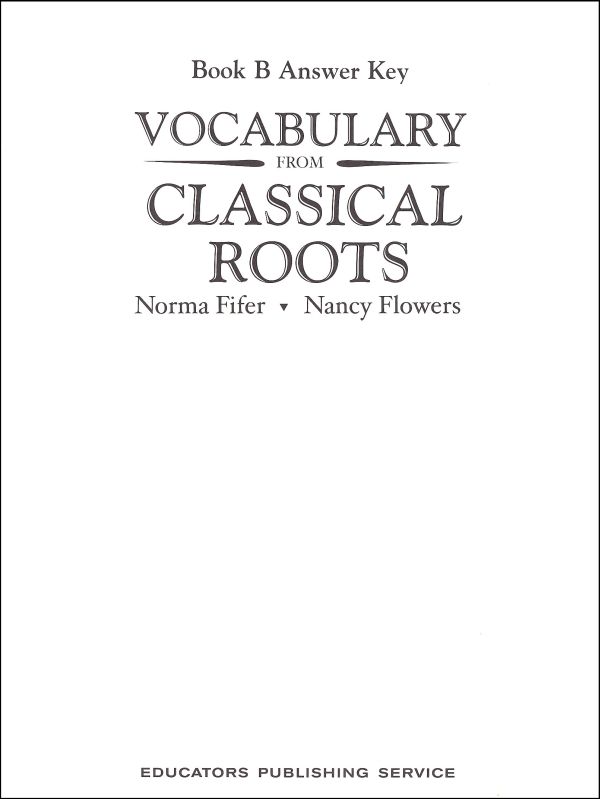 Vocabulary From Classical Roots B Answer Key Only