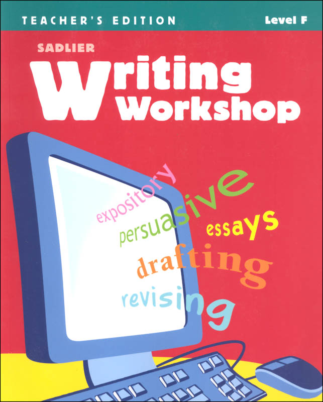 Writing Workshop Teacher S Edition Grades 11 12 Level F Sadlier Oxford Education Publishing