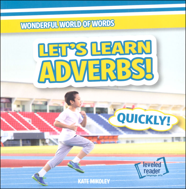 Let's Learn Adverbs! (Wonderful World of Words)