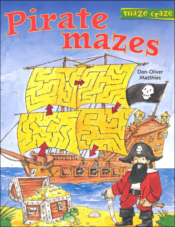 Pirate Mazes (Maze Craze) Sterling Publishing Company 9781402706035
