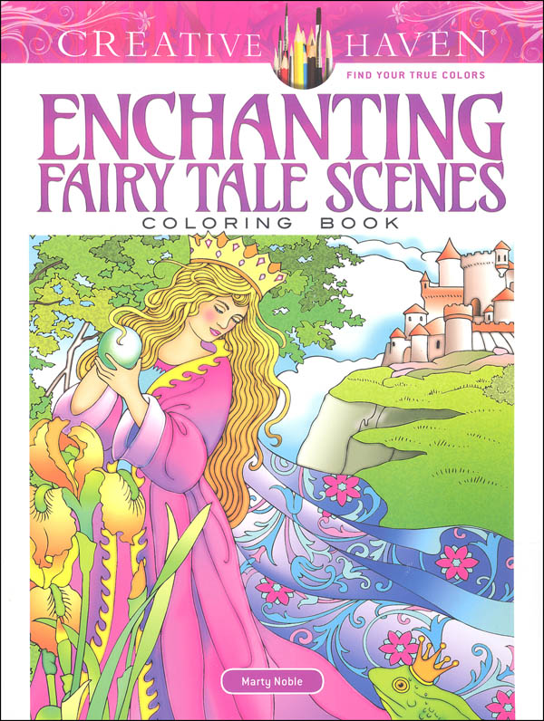 Enchanting Fairy Tale Scenes Coloring Book (Creative Haven)