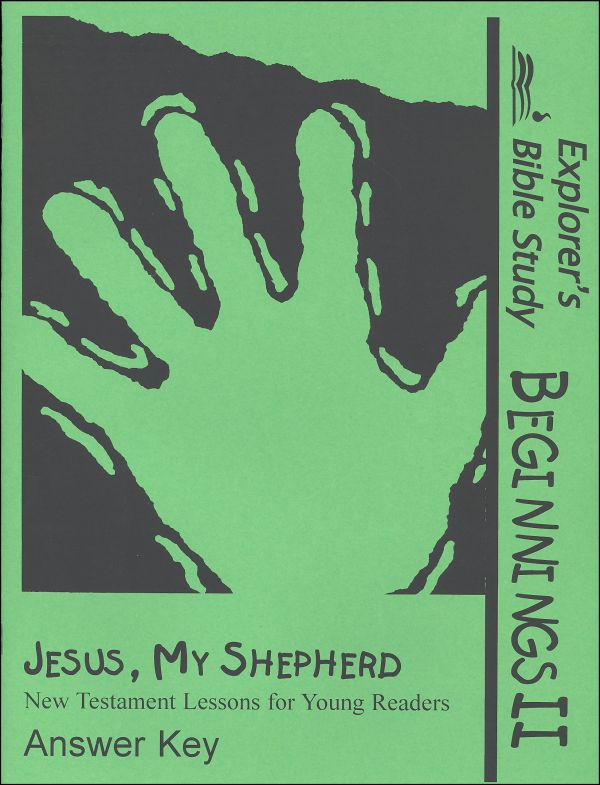 Beginnings II: Jesus, My Shepherd Answer Key