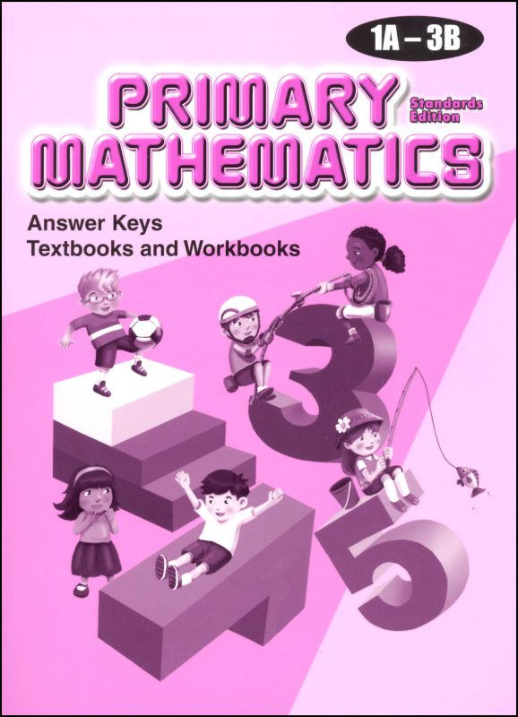 Primary Mathematics Standards Edition Answer Key Booklets 1A-3B