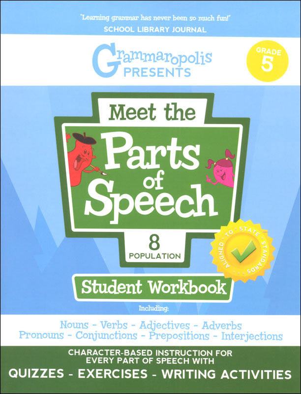 Meet The Parts Of Speech Student Workbook Grade 5 Grammaropolis Grammaropolis 9781644420188
