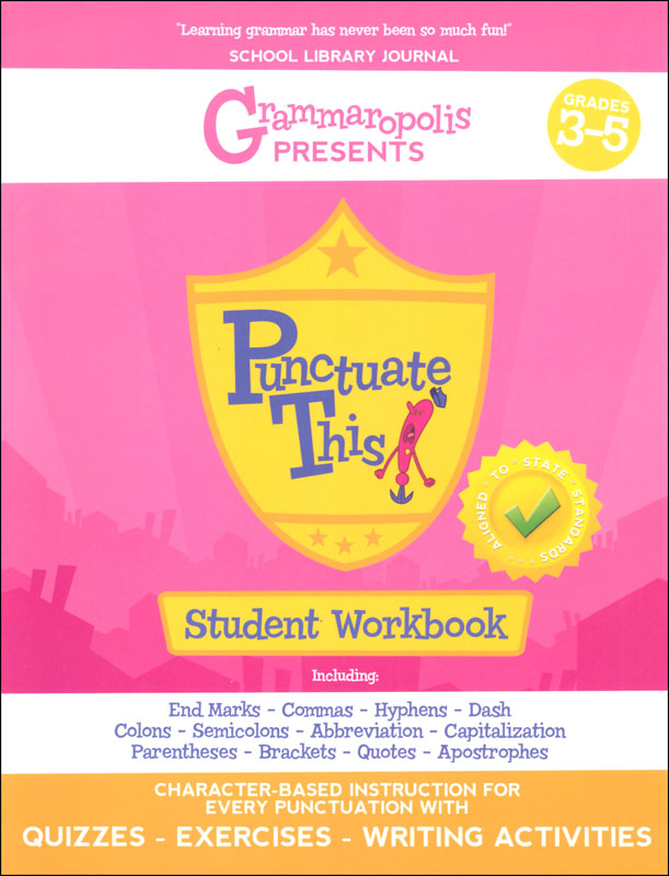 Punctuate This! Student Workbook Grades 3-5 (Grammaropolis)
