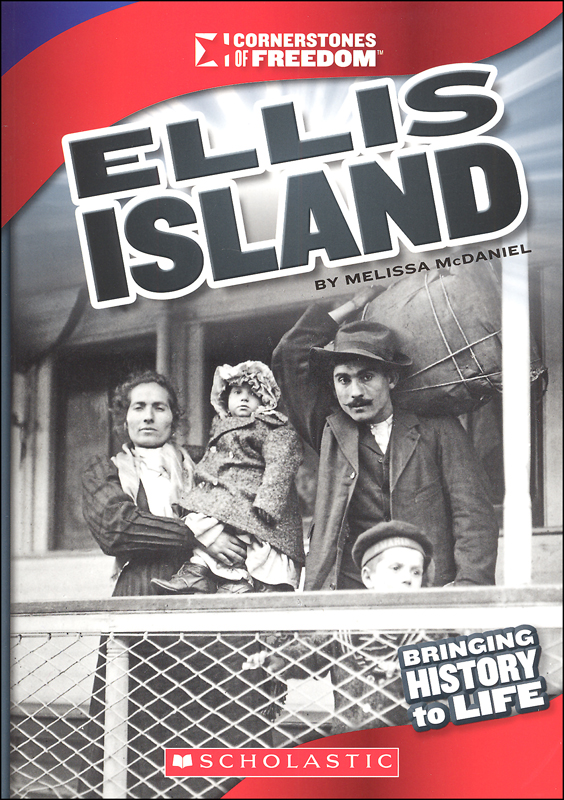 Ellis Island (Cornerstones of Freedom 3rd ed.)