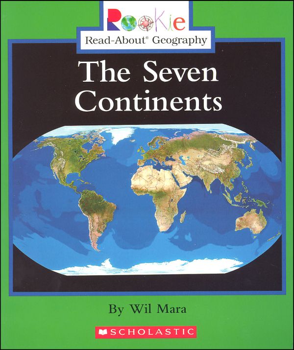 Seven Continents (Rookie ReadAbout Geog) Children's Press