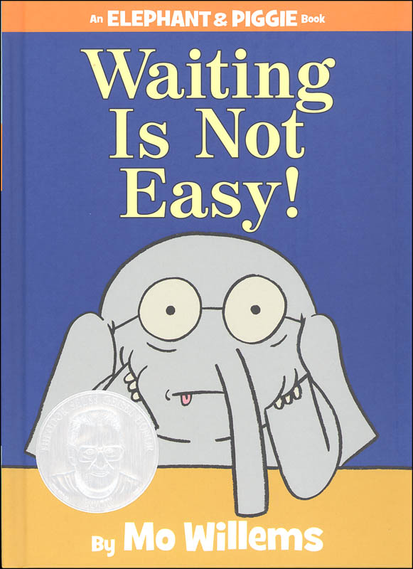 Waiting is Not Easy! (Elephant and Piggie Book) Disney Press