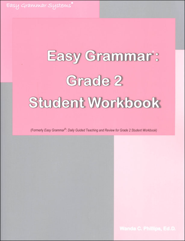 Easy Grammar Daily Guided Teaching and Review Grade 2 Student Workbook