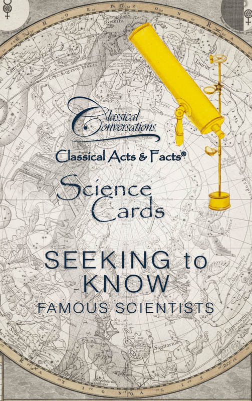 Classical Acts and Facts Science Cards: Seeking to Know Famous Scientists 2nd Edition