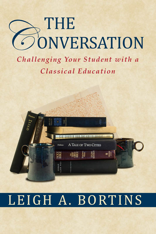 Conversation: Challenging Your Student with a Classical Education