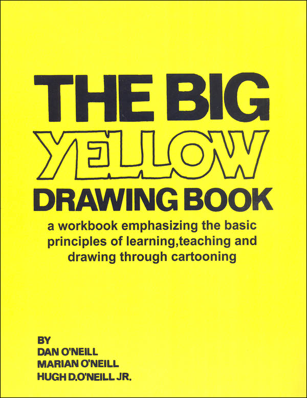 Big Yellow Drawing Book 7th Edition O'Neill Distribution 9780615763484